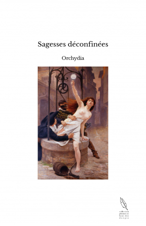 Sagesses déconfinées