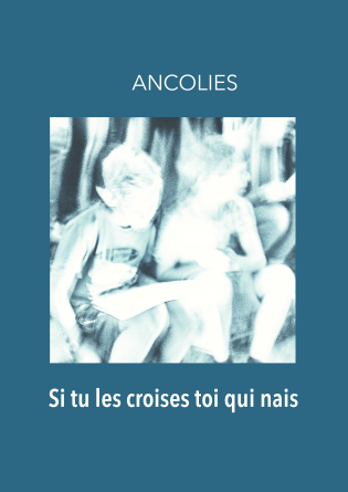 Si tu les croises toi qui nais