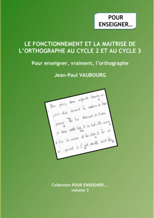 Orthographe:fonctionnement et maitrise