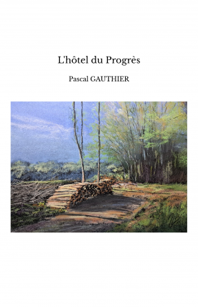 L'hôtel du Progrès