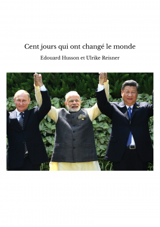 Cent jours qui ont changé le monde