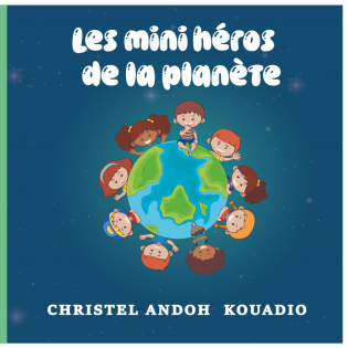 Les Mini-Héros de la Planète - Tome 1