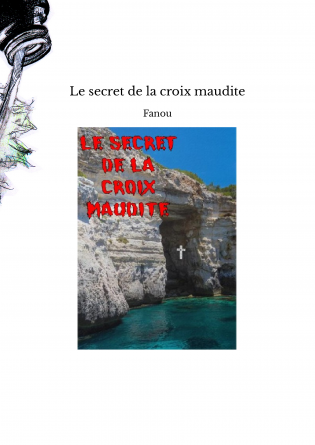 Le secret de la croix maudite