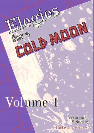 Elegies for a Cold Moon vol.1