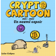 Crypto Cartoon : Un nouvel espoir