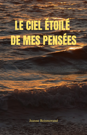 Le ciel étoilé de mes pensées