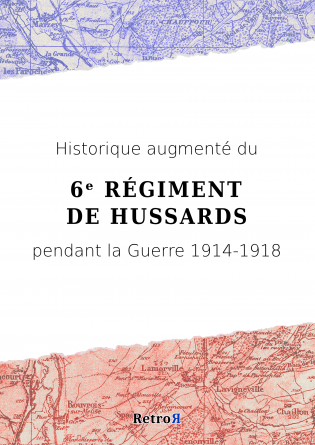 Historique du 6ᵉ Régiment de Hussards