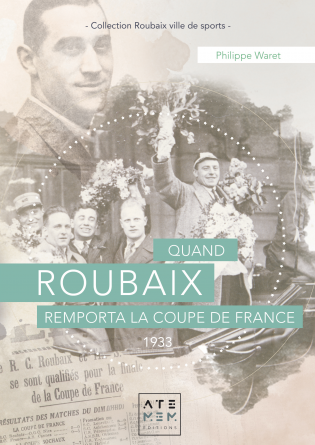 Quand Roubaix remporta la coupe