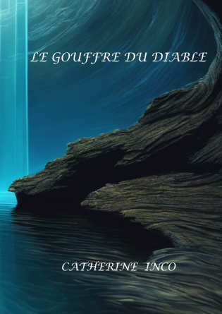 LE GOUFFRE DU DIABLE