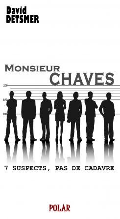 MONSIEUR CHAVES