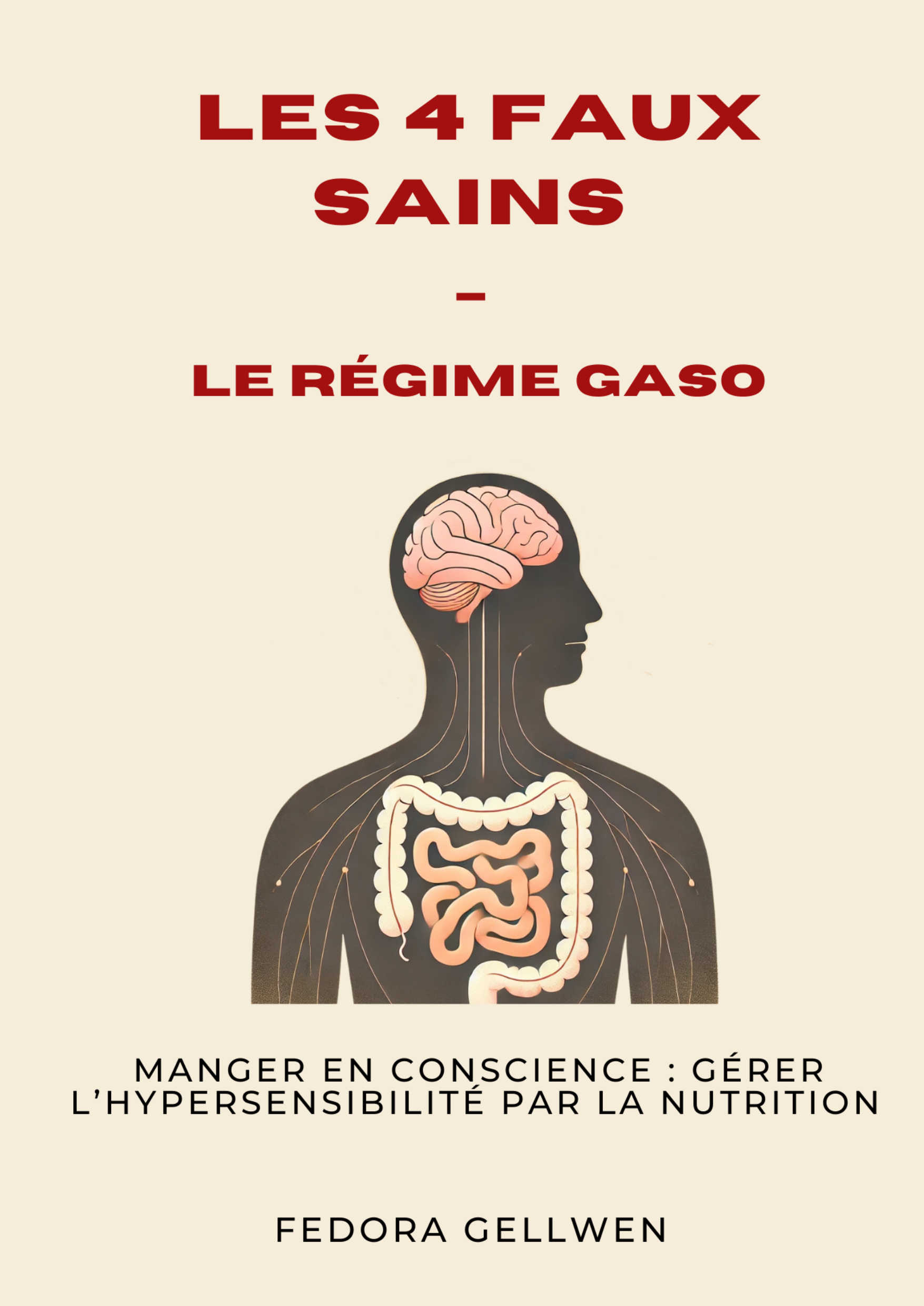 LES 4 FAUX SAINS : le régime GASO