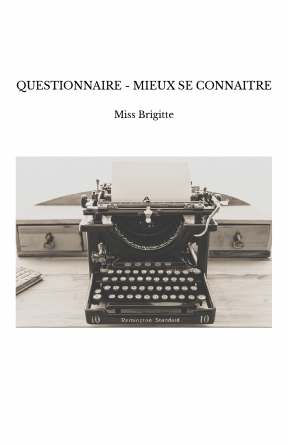 QUESTIONNAIRE - MIEUX SE CONNAITRE