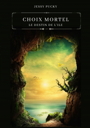 Choix Mortel Tome 1 Le destin de l'Ile