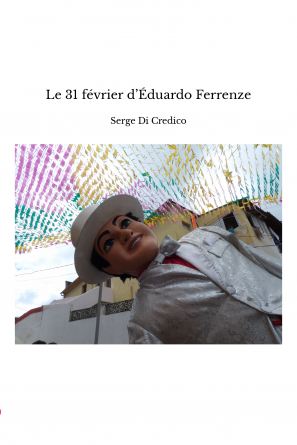 Le 31 février d’Éduardo Ferrenze