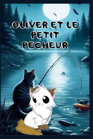 Oliver et le petit pêcheur