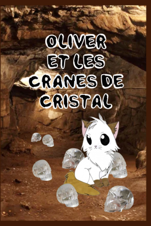 Oliver et les Crânes de cristal 