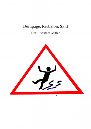 Dérapage, Resbalon, Skid